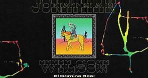 Jonathan Wilson - "El Camino Real" [Official Audio]