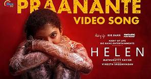 HELEN Malayalam Movie| Praanante - Video Song| Anna Ben| Vineeth Sreenivasan| Shaan Rahman |Official