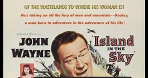 ISLAND IN THE SKY (1953) Theatrical Trailer - John Wayne, Lloyd Nolan, Walter Abel