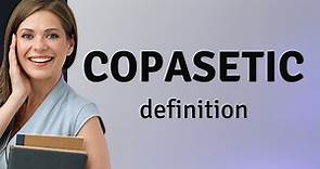Copasetic • what is COPASETIC meaning