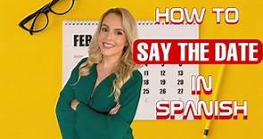 HOW TO say the DATE in Spanish