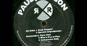 Paul Johnson - Stop Trippin