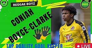 Coniah Boyce-Clarke Is A Top Talent | Proper Acquisition For The Reggae Boyz U20 Squad