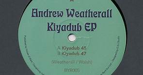 Andrew Weatherall - Kiyadub EP