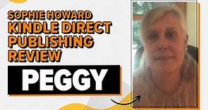 Sophie Howard Kindle Direct Publishing Review - Peggy Barrett