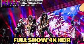 KISS live LUCCA SUMMER FESTIVAL - LUCCA, TUSCANY (ITALY) 29/06/2023 - FULL CONCERT [4K HDR] #kiss