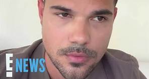 Taylor Lautner Addresses Hateful Comments About His Appearance | E! News