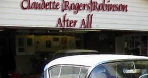 Claudette(Rogers)Robinson After All