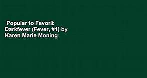 Popular to Favorit Darkfever (Fever, #1) by Karen Marie Moning