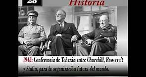28 de Noviembre 1943, Conferencia de Teherán entre Churchill, Roosevelt y Stalin, para la organizaci