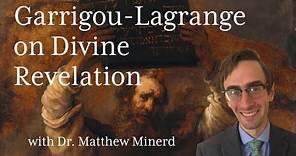 Garrigou-Lagrange on Revelation with Matthew Minerd
