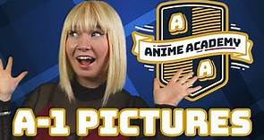 A-1 Pictures | Anime Academy