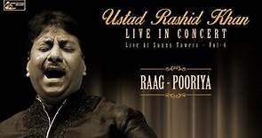 Best of Ustad Rashid Khan | Hindustani Classical Vocal | Raga Pooriya | Rashid Khan Live