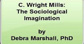 C. Wright Mills - The Sociological Imagination