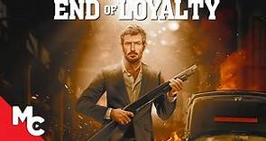 End Of Loyalty | Full 2023 Movie | Action Crime | Justice Joslin | Michael Paré | Vernon Wells