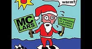 MC Lars - I'm Dreaming of a Green Christmas Feat Jaret Reddick from Bowling For Soup