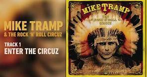 Mike Tramp - Enter The Circuz (Audio)