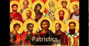 Patristics - Lecture 1: Overview