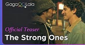 The Strong Ones | Official Trailer | 2 men meet at world's end, 1 epic love story is about to begin.