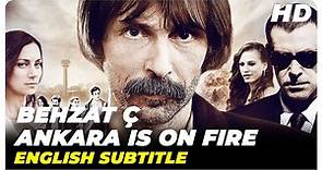 Behzat Ç Ankara is On Fire Turkish Action Full Movie ( English Subtitle )