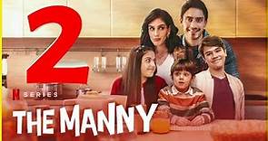 The Manny Season 2 : Release Date, Cast, Plot, Is It Renewed On Netflix ? | Series Studio