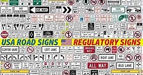 USA ROAD SIGNS - All REGULATORY SIGNS