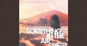 Something in the Air (feat. MOD SUN) (Marco Carpentieri Remix)
