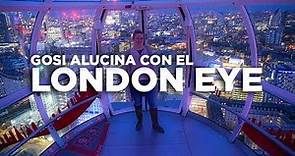 Subir a la Noria de Londres - London Eye. Consejos y experiencia