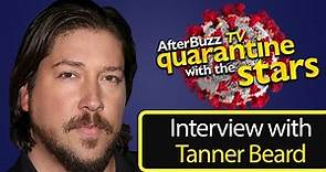 How is Tanner Beard Surviving the Quarantine | AfterBuzz TV