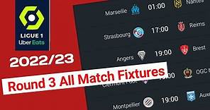 2022/23 ligue 1 round 3 all match fixtures | Ligue1 2022/23 | fixtures & results: 2022/23 season