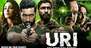 URI : The Surgical Strike Full Movie | Vicky Kaushal, Yami Gautam, Paresh Rawal | HD Facts & Review