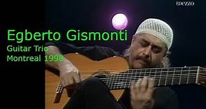 Egberto Gismonti Trio ''Guitar Session'' Montreal 1998