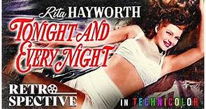 Classic Rita Hayworth Musical I Tonight And Every Night (1945) I Retrospective