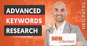 Keyword Research Part 2 - SEO Unlocked - Free SEO Course with Neil Patel
