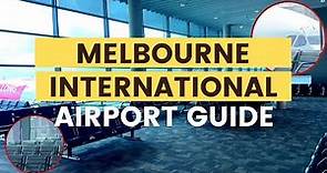 You must see! Melbourne Airport Guide | Walk through international Tullamarine Airport, Australia