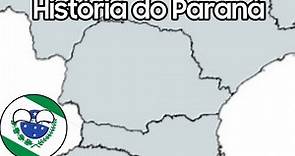 A História do Paraná