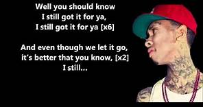 Still Got It - Tyga Feat. Drake // Lyrics On Screen [HD]