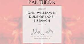 John William III, Duke of Saxe-Eisenach Biography - Duke of Saxe-Eisenach