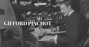 Gifford Pinchot: A Hero of Wildlife Conservation in North America