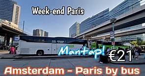 Amsterdam - Paris by bus | Weekend Paris | Naik bus dari Amterdam ke Paris - 4K