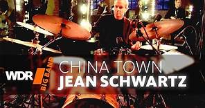 Jean Schwartz - China Town I WDR BIG BAND