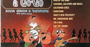 Alvin, Simon & Theodore With David Seville, The Chipmunks - Chipmunks A Go-Go