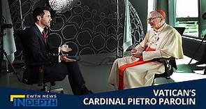 Exclusive Interview: Cardinal Pietro Parolin