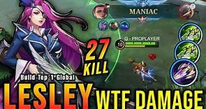 27 Kills + MANIAC!! Lesley Best Build 2024 (WTF DAMAGE) - Build Top 1 Global Lesley ~ MLBB