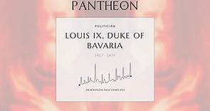 Louis IX, Duke of Bavaria Biography | Pantheon