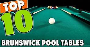 Best Brunswick Pool Table In 2023 - Top 10 Brunswick Pool Tables Review