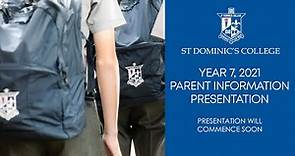 St Dominic's College Year 7, 2021 Parent Information Evening