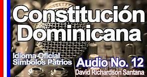 Idioma oficial y simbolos patrios en la constitución dominicana