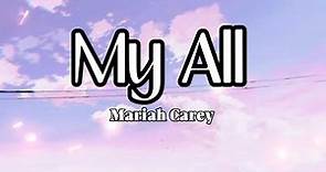My All - Mariah Carey (Lyrics)