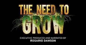 The Need To GROW